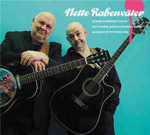 Nette Rabenväter - Kleine Schwarze Doofe Nette Böse Gerade Schiefe Lieder & ...