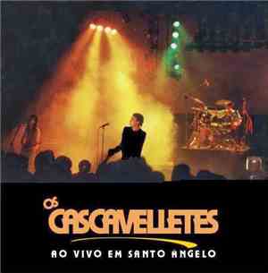 Os Cascavelletes - Ao Vivo Em Santo Ângelo