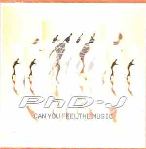 PHD-J - Can You Feel The Music