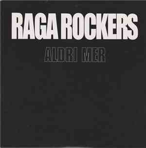 Raga Rockers - Aldri Mer