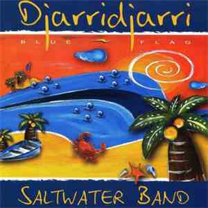 Saltwater Band - Djarridjarri - Blue Flag