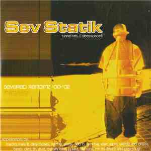 Sev Statik - Severed Remaynz '00-'02