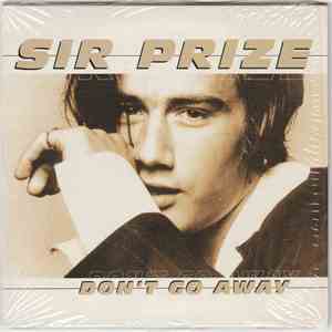 Sir Prize - Don't  Go Away