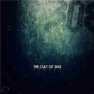 The Cult Of 303 - Legacy