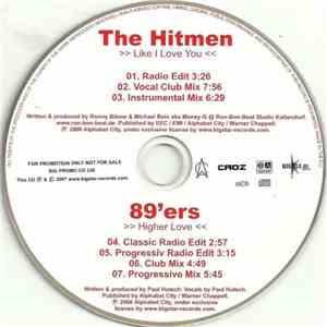 The Hitmen  / 89ers - Like I Love You / Higher Lover