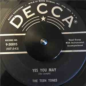 The Teen Tones - Yes You May