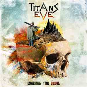 Titans Eve - Chasing The Devil