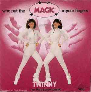 Twinny - Who Put The Magic In Your Fingers