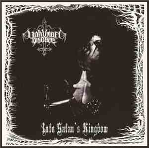 Unhuman Disease - Into Satan's Kingdom
