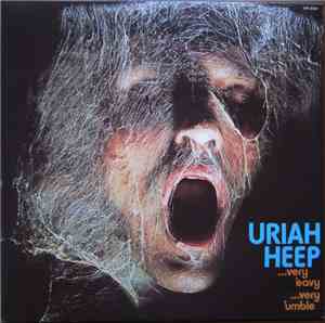 Uriah Heep - ...Very 'Eavy ... Very 'Umble