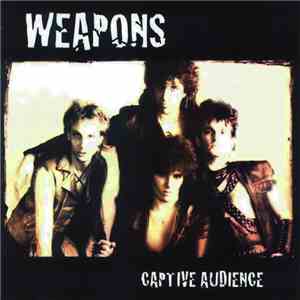 Weapons  - Captive Audience