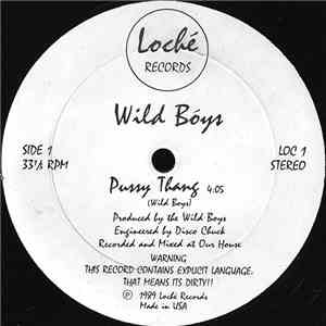 Wild Boys - Pussy Thang