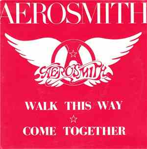 Aerosmith - Walk This Way / Come Together
