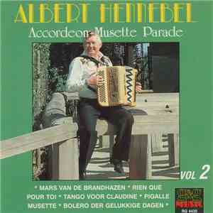 Albert Hennebel - Accordeon Musette Parade Vol.2
