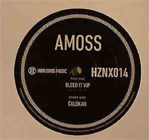Amoss - Bleed It (VIP) / Calokan