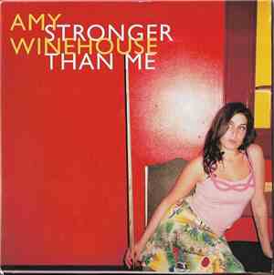 Amy Winehouse - Stronger Than Me