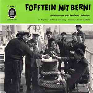 Bernhard Jakschtat - Fofftein Mit Berni (Arbeitspause Mit Bernhard Jakschta ...
