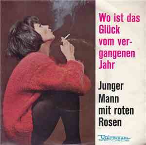 Birgit Helmer - Wo Ist Das Glück Vom Vergangenen Jahr / Junger Mann Mit Rot ...