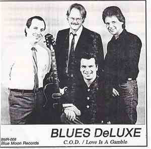 Blues Deluxe - C.O.D. / Love Is A Gamble