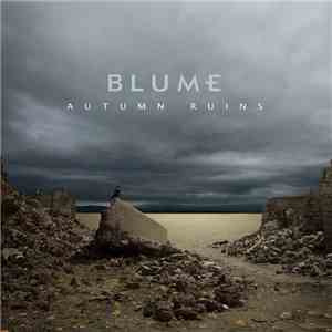 Blume  - Autumn Ruins