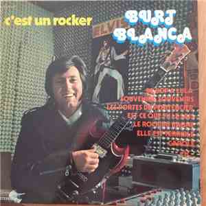 Burt Blanca - C'Est Un Rocker