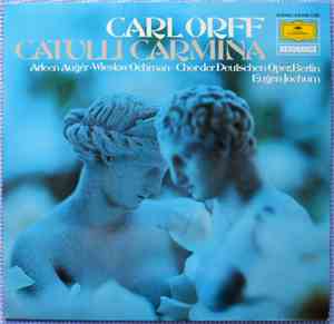 Carl Orff – Arleen Auger , Sopran · Wiesław Ochman , Tenor - Chor Der Deuts ...