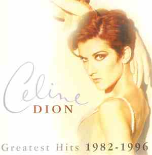 Celine Dion - Greatest Hits 1982-1996