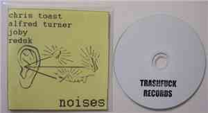 Chris Toast / Alfred Turner / Joby / RedSK - Noises