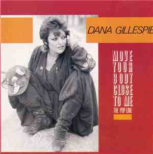Dana Gillespie - Move Your Body Close To Me