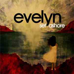 Evelyn  - Set Ashore