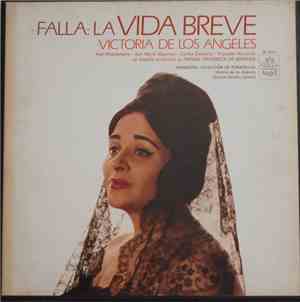 Falla, Victoria De Los Angeles, Rafael Frühbeck De Burgos - La Vida Breve