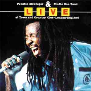 Freddie McGregor, Studio One Band - Live At Town And Country Club London En ...
