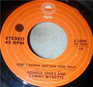 George Jones & Tammy Wynette - God's Gonna Get You For That / Those Were Th ...