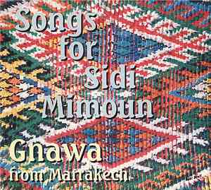 Gnawa From Marakesch - Song For Sidi Mimoun