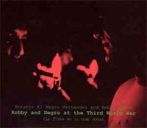 Horacio El Negro Hernandez And Robby Ameen - Robby And Negro At The Third W ...