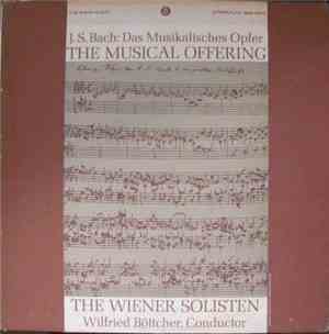 J.S. Bach, Die Wiener Solisten, Wilfried Boettcher - Das Musikalisches Opfe ...