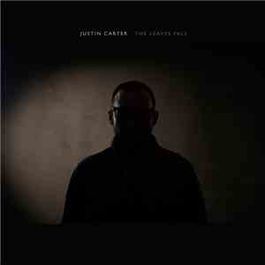 Justin Carter - The Leaves Fall
