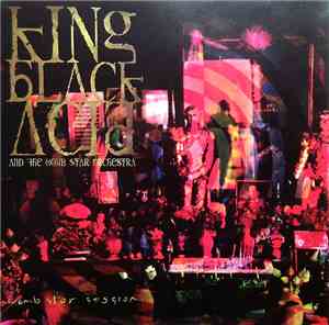 King Black Acid And The Womb Star Orchestra - Womb Star Session