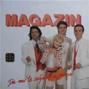 Magazin - Da Mi Te Zaljubit U Mene