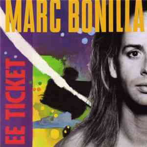 Marc Bonilla - EE Ticket