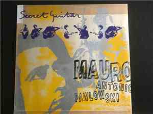 Mauro Antonio Pawlowski - Secret Guitar