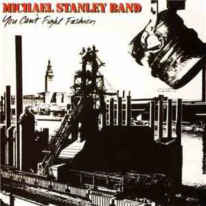 Michael Stanley Band - You Can't Fight Fashion