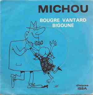 Michou  - Bougre Vantard / Bigoune