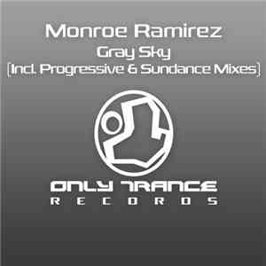 Monroe Ramirez - Gray Sky