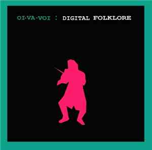 Oi Va Voi - Digital Folklore