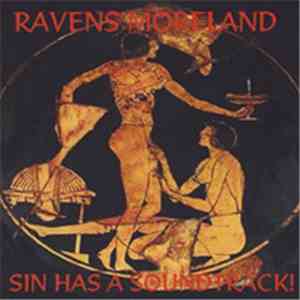 Ravens Moreland - Sin Has A Soundtrack