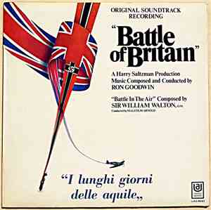 Ron Goodwin, Sir William Walton, O.M. - Battle Of Britain - Original Soundt ...