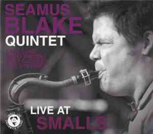 Seamus Blake Quintet - Live At Smalls