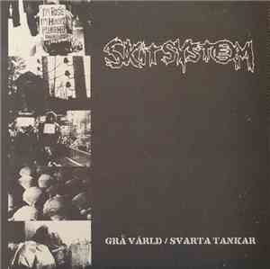 Skitsystem - Grå Värld / Svarta Tankar