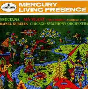 Smetana, Rafael Kubelik, Chicago Symphony Orchestra - Má Vlast (